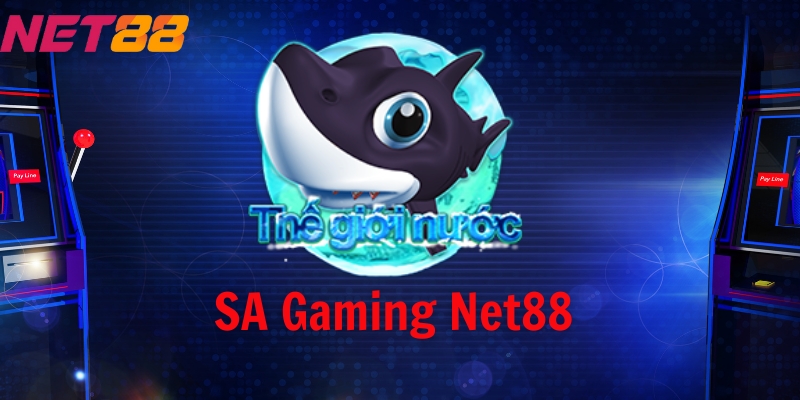 SA Gaming Net88 - Trải Nghiệm Casino Trực Tuyến Đỉnh Cao