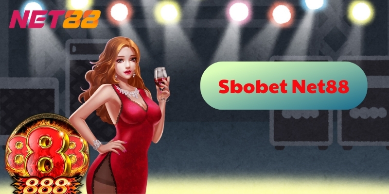 Sbobet Net88 - Điểm Đến Của Các Cược Thủ Chuyên Nghiệp